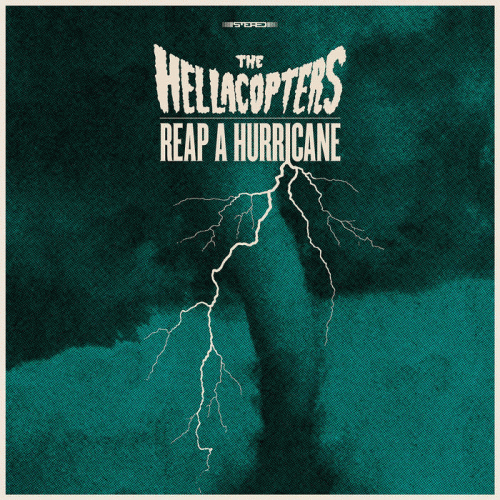 The Hellacopters : Reap a Hurricane